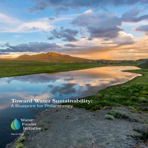 Toward Water Sustainability: a blueprint for philanthropy
