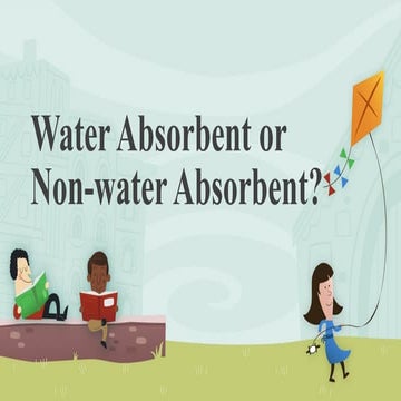 Identifying Water Absorbent vs Non-Water Absorbent Materials in ...