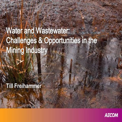 Water and Wastewater: Challenges & Opportunities in the Mining Industry