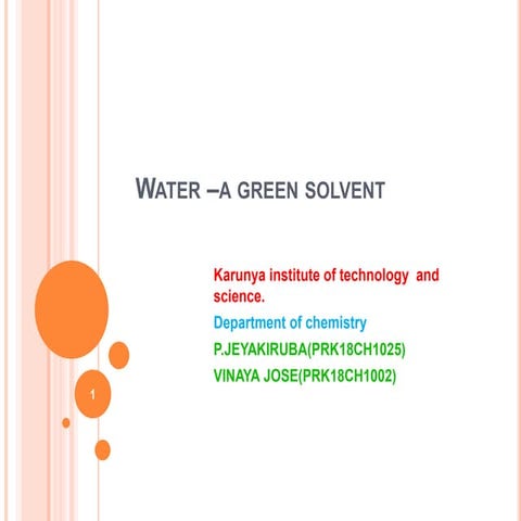 Water as green solvent.