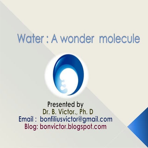 Water a wonder molecule