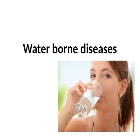 WATER BORNE DISEASE.............................................................