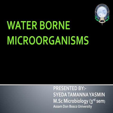 Water borne microorganisms