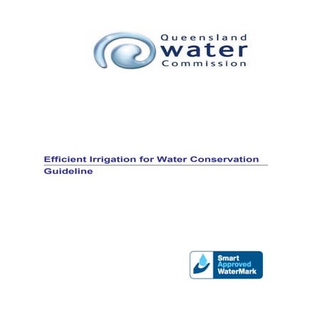 Queensland Guideline for Efficient Irrigation for Water Conservation 