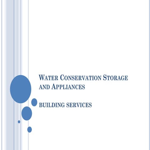 Water conservation storage and appliances