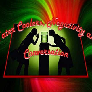 Water Coolers, Negativity And Conve...