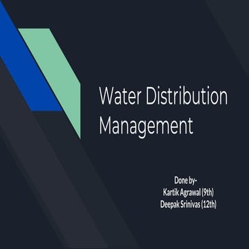 Water Distribution Management - A Design by High School Kids