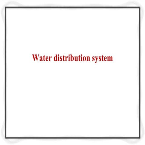 waterdistributionsystem-.pptx