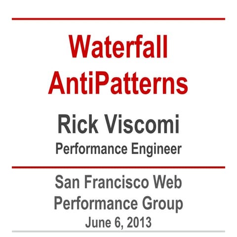 Waterfall AntiPatterns - Web Performance Analysis (San Francisco)