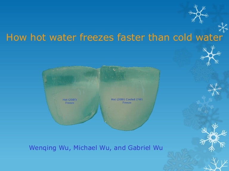 Why and how hot water freezes faster than cold water