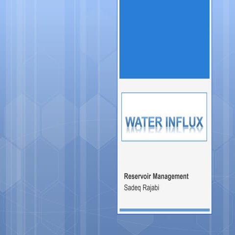 Water influx