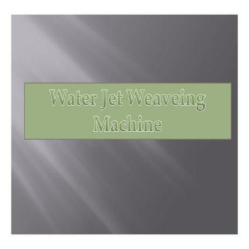 Water Jet loom