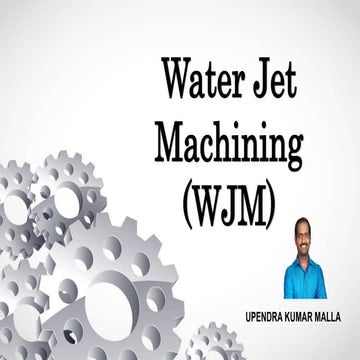 Water jet machining (wjm)
