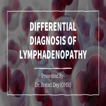 DIFFERENTIAL DIAGNOSIS OF LYMPHADENOPATHY
