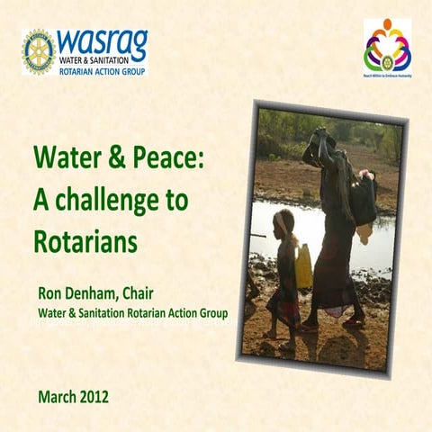 Water & peace  a challenge to rotarians