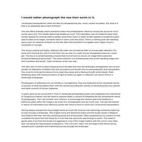 I would rather photograph the sea than swim in it.