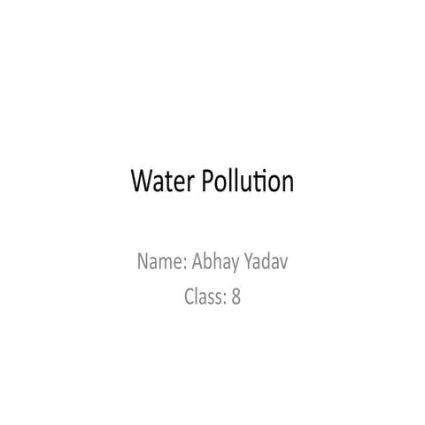 Water_Pollution_Presentation_Aditya_Kaushal.pptx