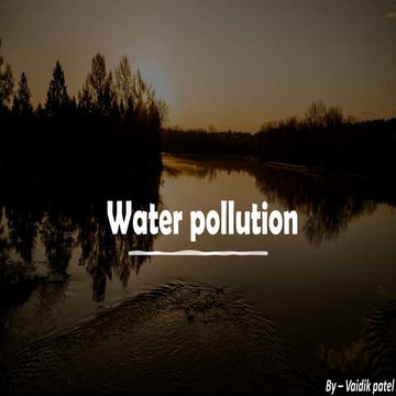 Water pollution ppt