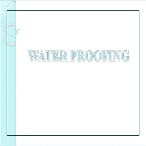 Water proofing in buildings | PPTX