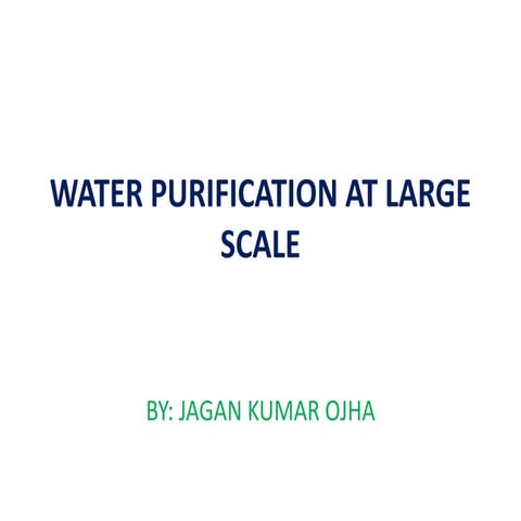 Water purification at large scale