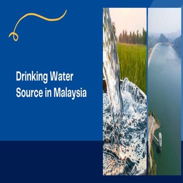 Quality and Drinking water sources in Malaysia