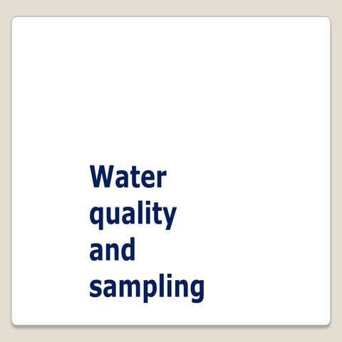 Water quality and sampling