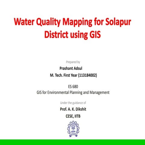 Water quality mapping for solapur district using gis