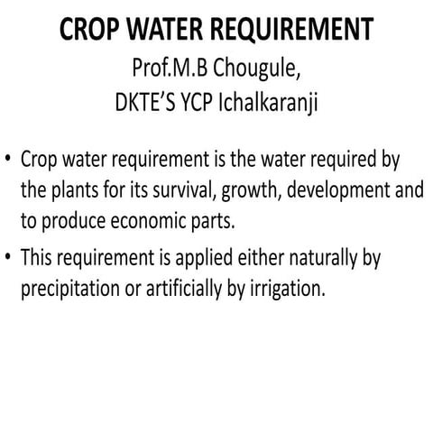 Water requirement of crops and reservoir planing