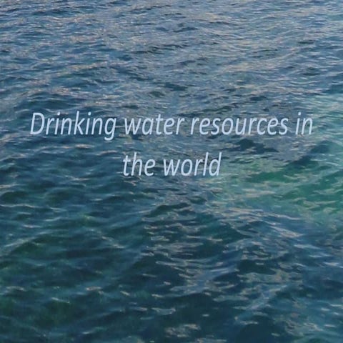 Water resources in the world by group3