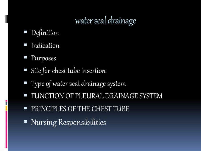 Water seal drainage