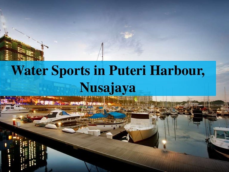 Water Sports In Puteri Harbour