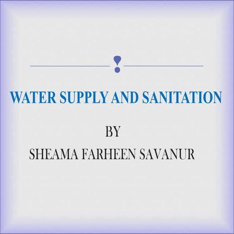 Water supply and sanitation
