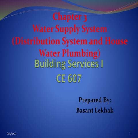 Water supply system (distribution system and house water plumbing)