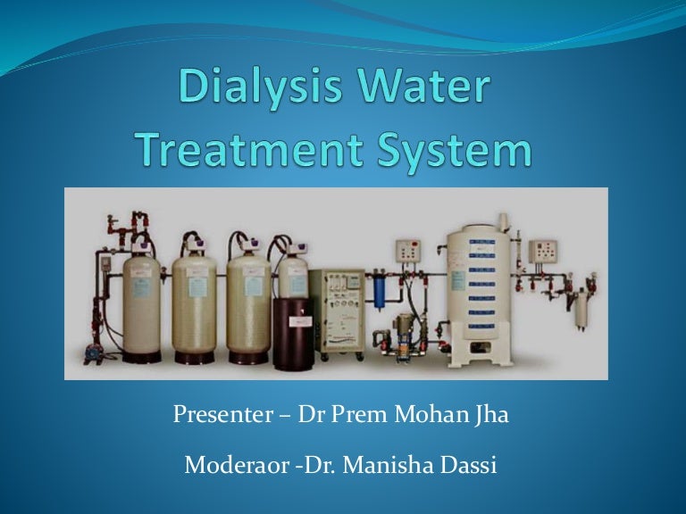 DIALYSIS WATER TREATMENT