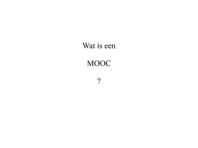 Wat is een mooc presentatie