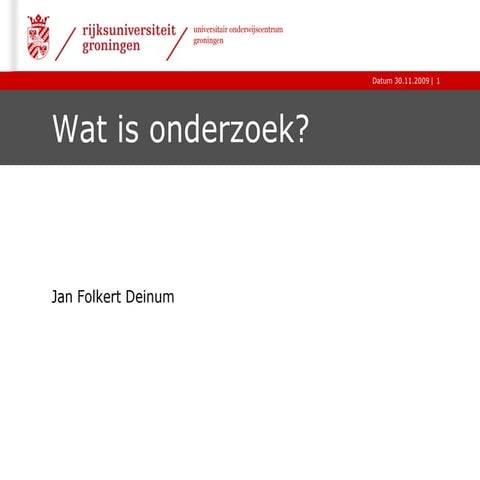 Wat Is Onderzoek doen in scholen scholen, Jan Folkert Deinum | PPTX