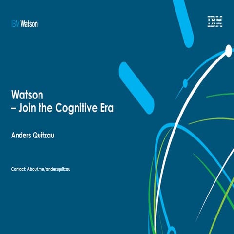 Watson   join the cognitive era