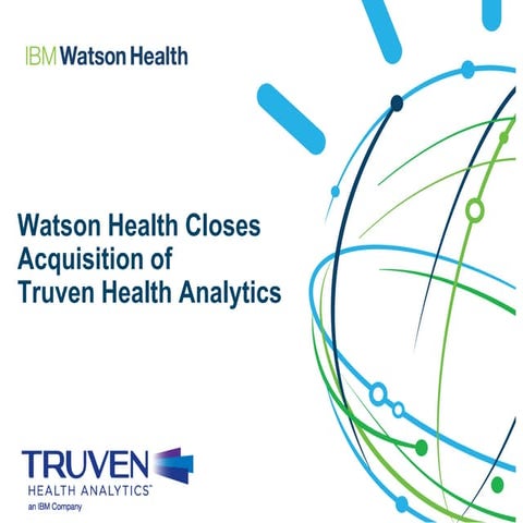 Watson Health Closes Acquisition of Truven Health Analytics 
