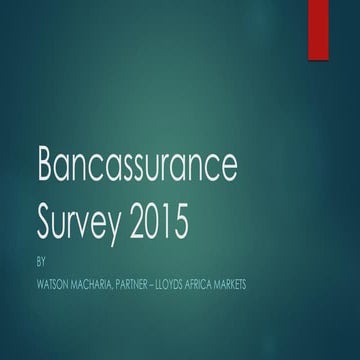 Bancassurance Survey 2015 Kenya, Lloyds Africa Markets: