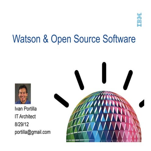 IBM Watson & Open Source Software - LinuxCon 2012