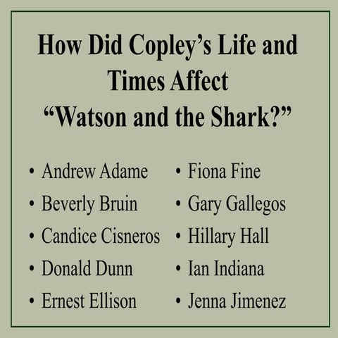How Did Copley's Life and Times Affect "Watson and the Shark"