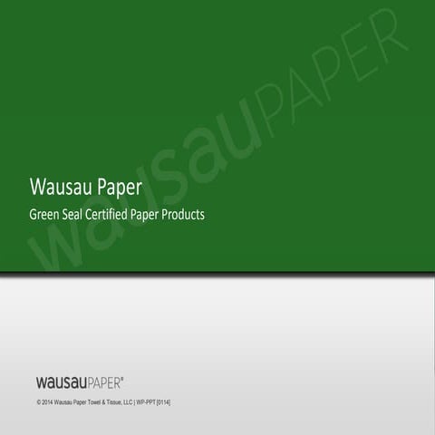 Wausau Paper Presentation