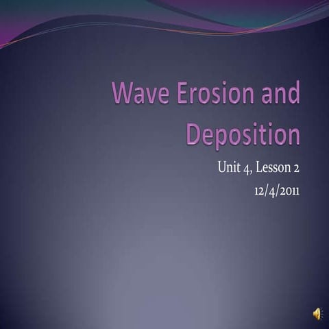 Wave Erosion and Deposition Lesson Power Point