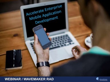 Accelerate Enterprise Mobile Application Development