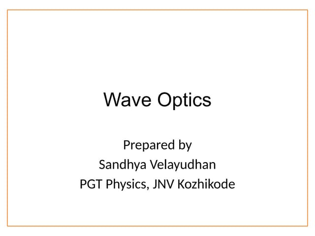 Class 12th Physics wave optics ppt | PPT