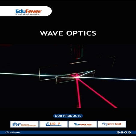 Wave Optics - Physics Revision Notes | PDF