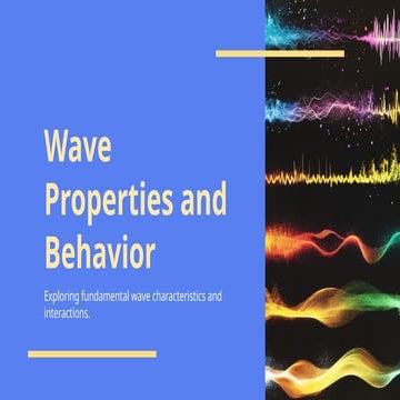 Wave Properties and Behavior.pptx for high school