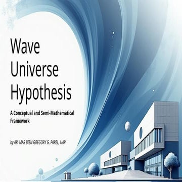 The Wave Universe Hypothesis (or WUH).pptx