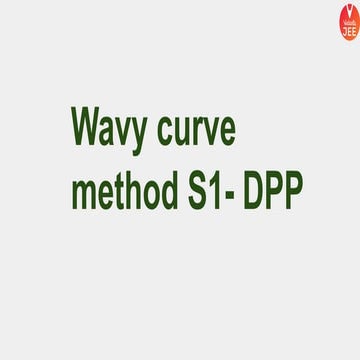 Wavy+Curve+Method+_+S2+DPP+-+11th+Elite++(2).pdf | Physics | Science