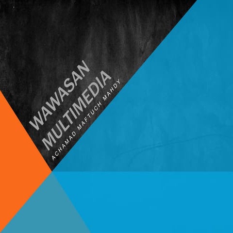 Wawasan multimedia by afu mahdy